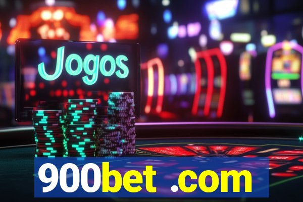 900bet .com